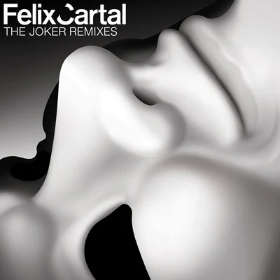 The Joker (Remixes) 專輯 Felix Cartal