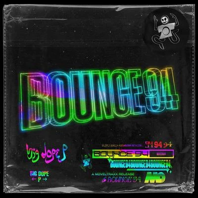 Bounce 94 專輯 Big Dope P