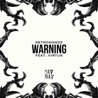 Warning (feat. Virtus) (Extended Mix) 專輯 Retrohandz