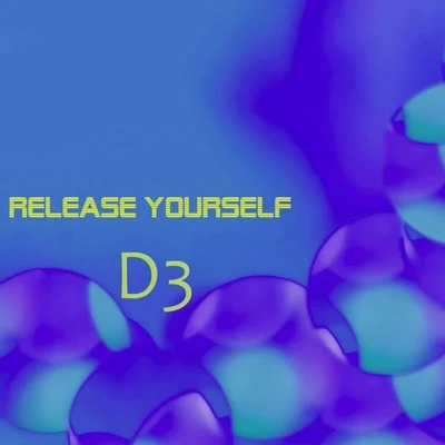 Release Yourself 專輯 D3/Thxkew Teacher/Dondy