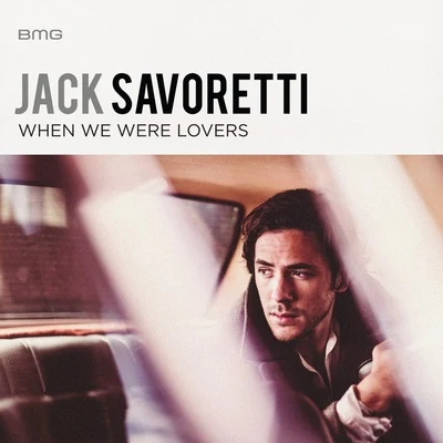 When We Were Lovers 专辑 Jack Savoretti