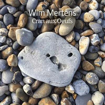 Cran Aux Oeufs 專輯 Wim Mertens