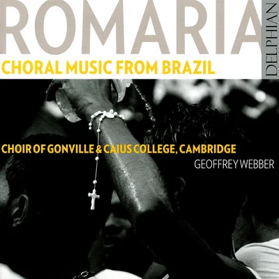 Geoffrey WebberChoir of Gonville & Caius College, CambridgeCambridge Baroque Camerata Choral Concert: Gonville and Caius College Choir, Cambridge - CURITIBA, H. deMAHLE, E.LACERDA, O. (Romaria: Choral Music from Brazil)