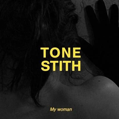 My Woman 專輯 Tone Stith