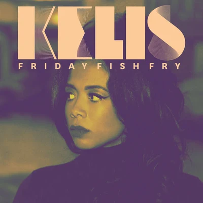 KelisCalvin Harris Friday Fish Fry (Maribou State & Pedestrian Remix)