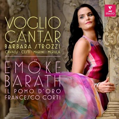 Strozzi: Voglio cantar 專輯 Jérôme Varnier/Emiliano Gonzalez Toro/Juan Sancho/Zachary Wilder/Emöke Baráth