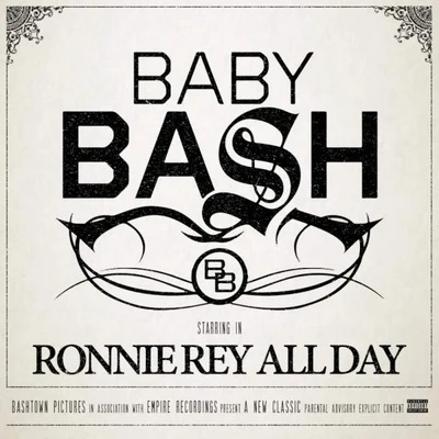 Baby Bash Ronnie Rey All Day