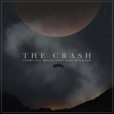 The Crash (feat. Krystall Poppin, Coast, Bunz & Felo) 專輯 GT Garza/Chedda Loc/Immortal Soldierz