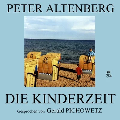 Die Kinderzeit 专辑 Peter Altenberg