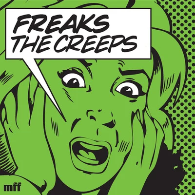 The Creeps (Youre Giving Me) EP 專輯 Freaks/Various Artists/Fonzerelli/Spektrum/Liquid