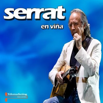 Serrat, En Vina (En Vivo) 专辑 Loquillo/Liba Villavecchia/Antonio Narvaez/Pere Camps/Joan Surribas