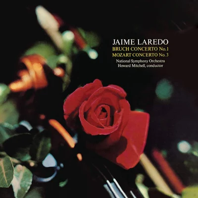 Jaime LaredoScottish Chamber Orchestra Laredo - Bruch Concerto No. 1 & Mozart Concerto No. 3