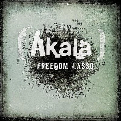 Freedom Lasso 專輯 Akala