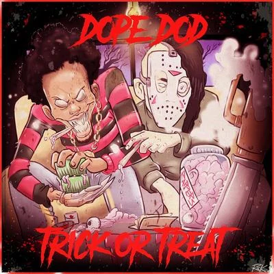 Trick or Treat 專輯 Dope D.O.D.