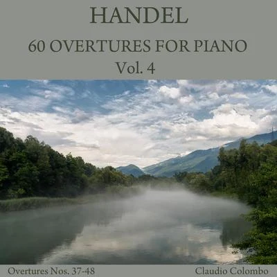 Handel: 60 Overtures for Piano, Vol. 4 專輯 Claudio Colombo