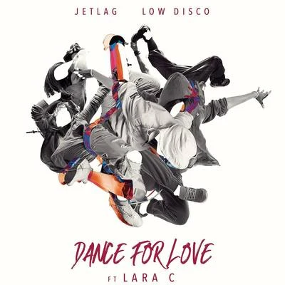 Dance For Love 專輯 Jetlag Music