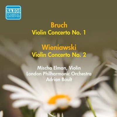 BRUCH, M.: Violin Concerto No. 1WIENIAWSKI, H.: Violin Concerto No. 2 (Elman) (1956) 專輯 Mischa Elman/Josef Krips/New Symphony Orchestra