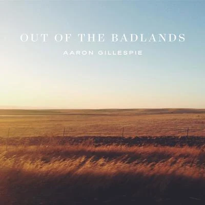 Out of the Badlands 專輯 As It Is/Aaron Gillespie