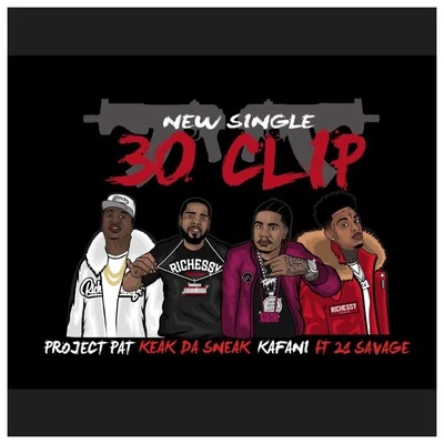 30 Clip (feat. 21 Savage) 專輯 Kafani/Rayven Justice