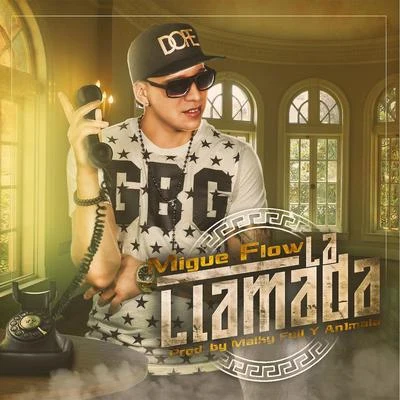 Migue Flow La Llamada