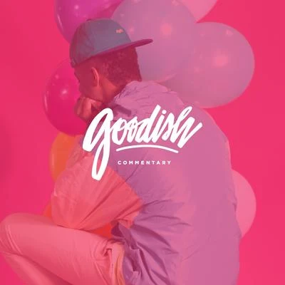 Goodish (Commentary) - EP 专辑 Deraj/Derek Minor/Byron Juane