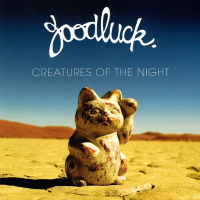 Creatures of the Night 专辑 Goodluck