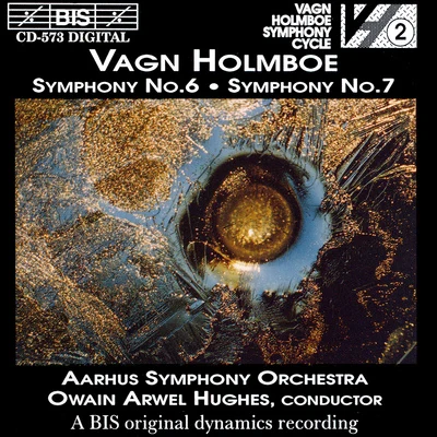 HOLMBOE: Symphonies Nos. 6 and 7 专辑 Andreas Delfs/Ian van Rensburg/Aarhus Symphony Orchestra