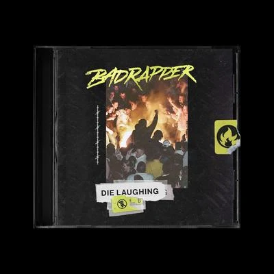 Die Laughing 專輯 Badrapper/Graves