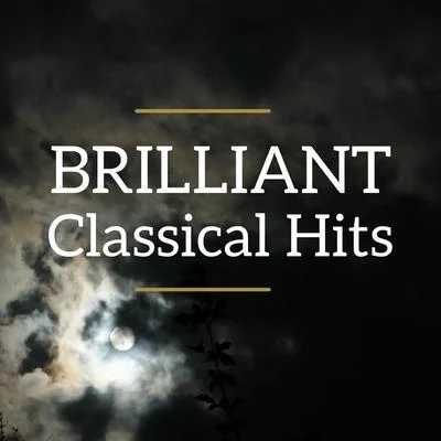 Brilliant Classical Hits 專輯 Johann Strauss II/Yury Nikolaevich Shishakov/Georgiy Georgiyevich Shenderev/All-Union Radio and Television Academic Russian Folk Instruments Orchestra/Vladimir Yakovlevich Podgorny