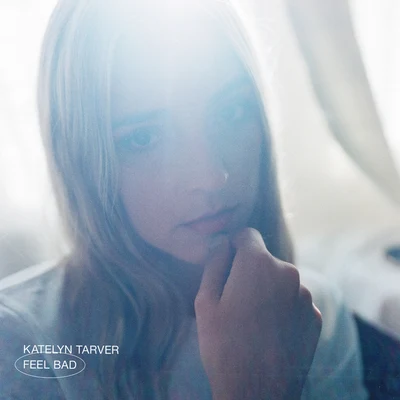 Feel Bad 專輯 Katelyn Tarver