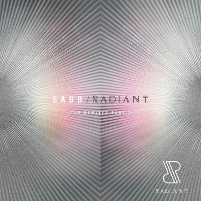 RADIANT the Remixes, Pt.2 专辑 Sabb