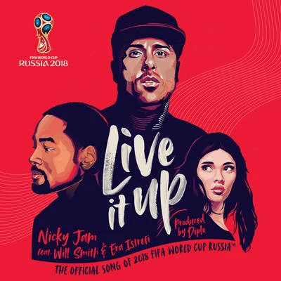 Nicky JamDe La Ghetto Live It Up (Official Song 2018 FIFA World Cup Russia)