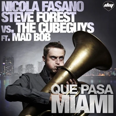 Que Pasa Miami 專輯 Nicola Fasano/Steve Forest/Tommy Vee/Luca Guerrieri