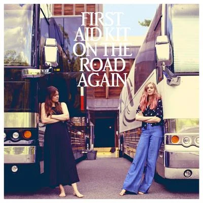 On the Road Again 專輯 First Aid Kit