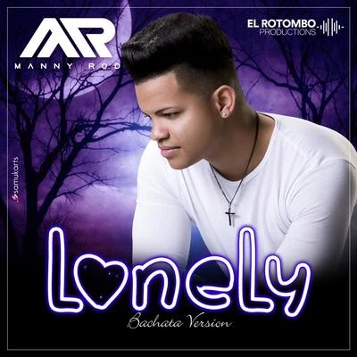 Lonely 专辑 Manny Rod/Voz A Voz