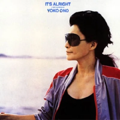 Its Alright (I See Rainbows) 專輯 Yoko Ono/Edwin Hawkins/José Feliciano/Linda Cobelli/Elisa Mutto