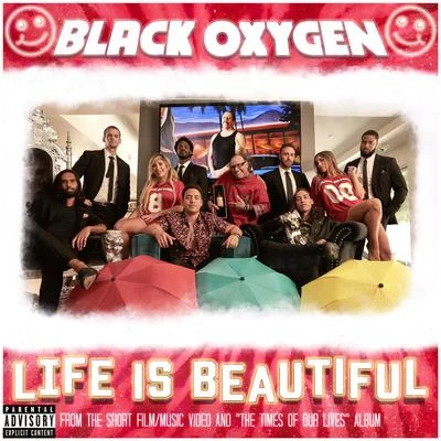 Life Is Beautiful (Radio Edit) 專輯 Black Oxygen