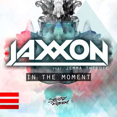 In the Moment (feat. Jemma Tweedie) 专辑 Jaxxon