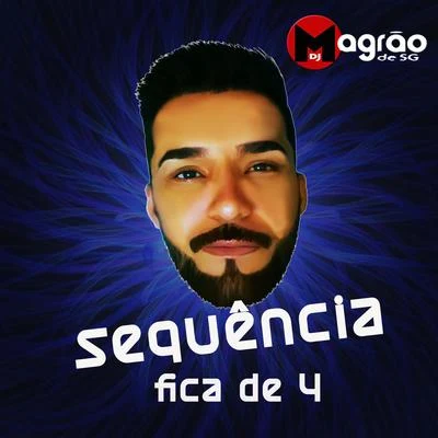 Sequência Fica de 4 專輯 DJ Magrão de SG/MC DG