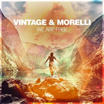 We Are Free 專輯 Vintage & Morelli/Rainbow Addict