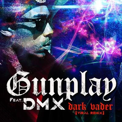 Dark Vader - Viral Remix 专辑 Gunplay