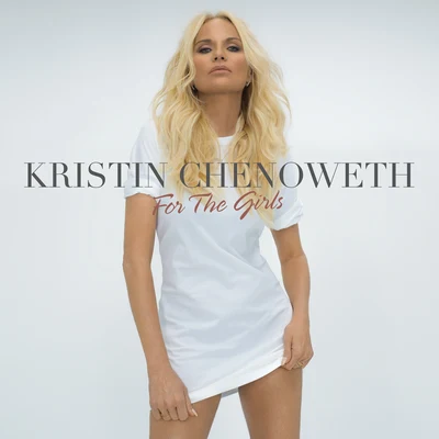 For The Girls 专辑 Kristin Chenoweth