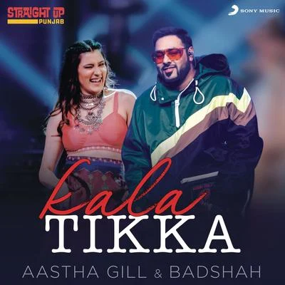 Kala Tikka 专辑 Aastha Gill/Badshah/Nilesh P.