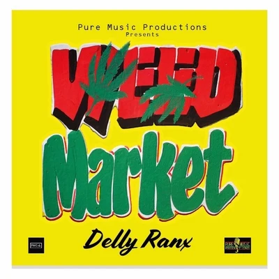 Weed Market 专辑 Delly Ranx