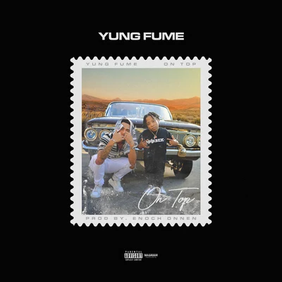 On Top 专辑 Yung Fume/OTF Ikey