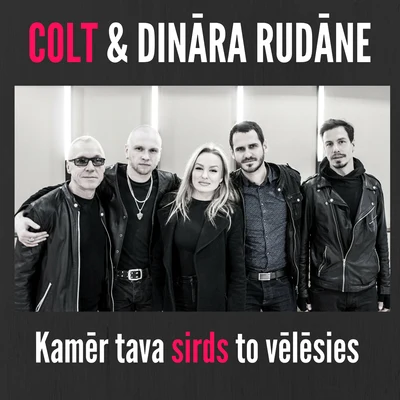 Kamēr tava sirds to vēlēsies 專輯 Colt