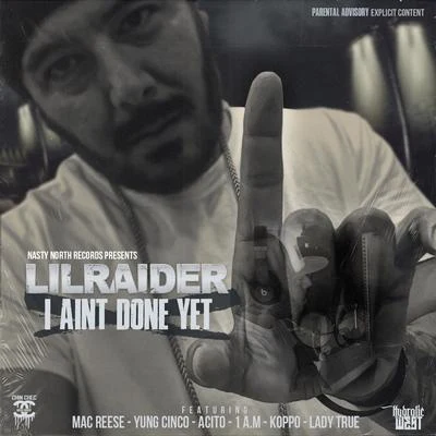 I Aint Done Yet - EP 專輯 Mary Jane/Lil Raider/ChuckNutt