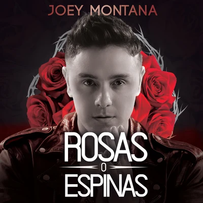 Joey Montana Rosas O Espinas