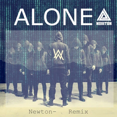 Alone（Newton- Remix） 专辑 Newton-/JMJ/Pony_Music