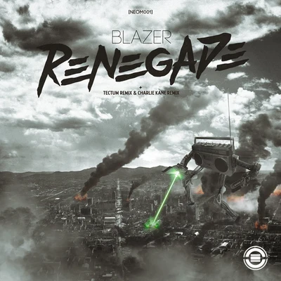 Renegade 專輯 Blazer/Seth Vogt , Goldillox/Neurodriver , Messy MC/Quadrant Beat, Goldillox/Freerange DJs